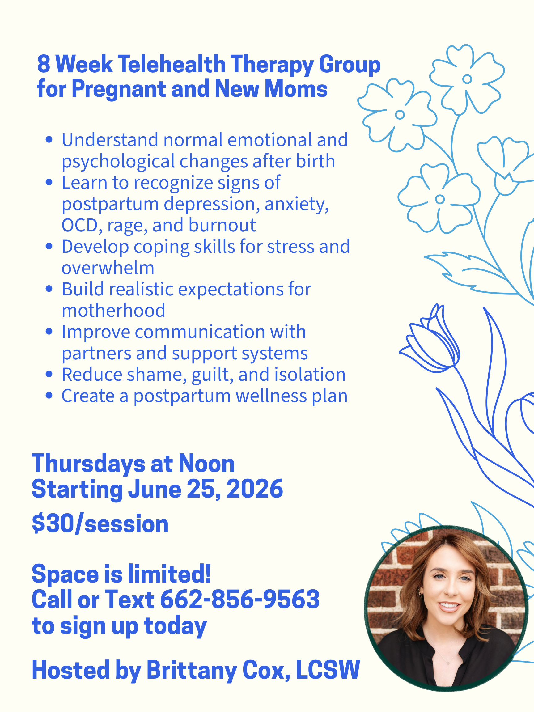 Flyer advertising an 8-week telehealth therapy group for pregnant and new moms, starting June 25, 2026, on Thursdays at noon, $30 per session, hosted by Brittany Cox, LCSW, with a contact phone number