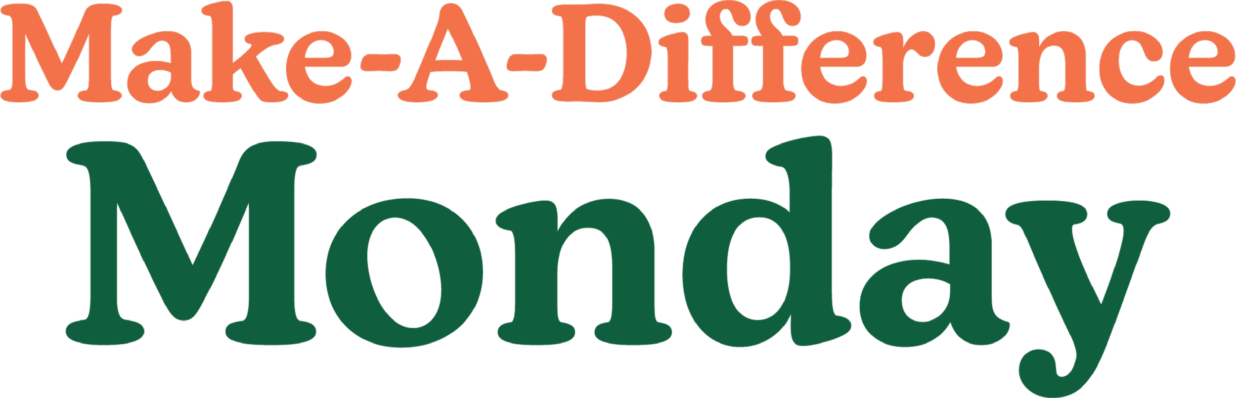 Make a Difference Monday