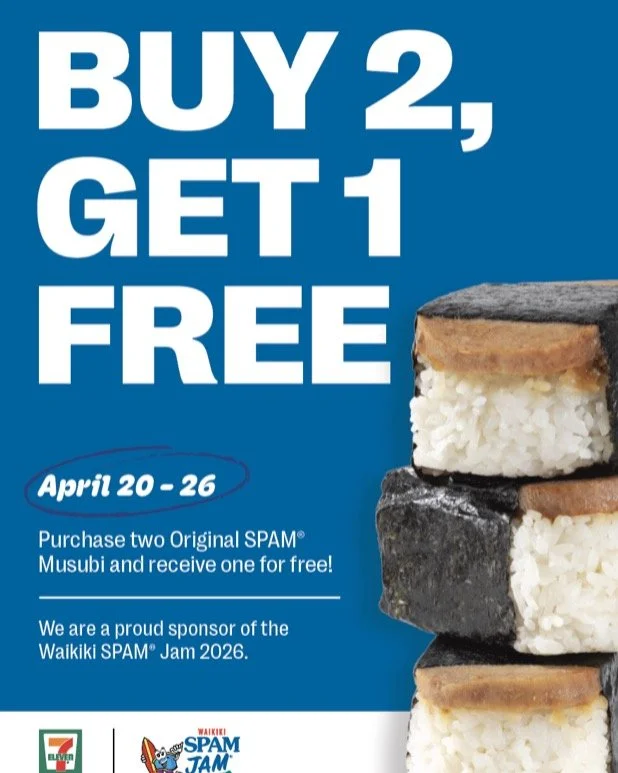 @7elevenhi is celebrating Waikiki SPAM JAM Week with a special BUY TWO, GET ONE FREE Original SPAM Musubi at all Hawaii locations until April 26.