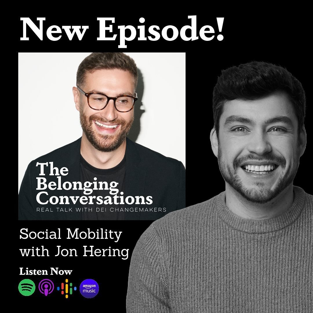 Episode 2 of my new series The Belonging Conversations Podcast is out now!

Joining me is Jon Hering, for a conversation exploring social mobility, its link to DEI, and its impact on well-being.

&ldquo;We try to demonstrate that investing in the nex