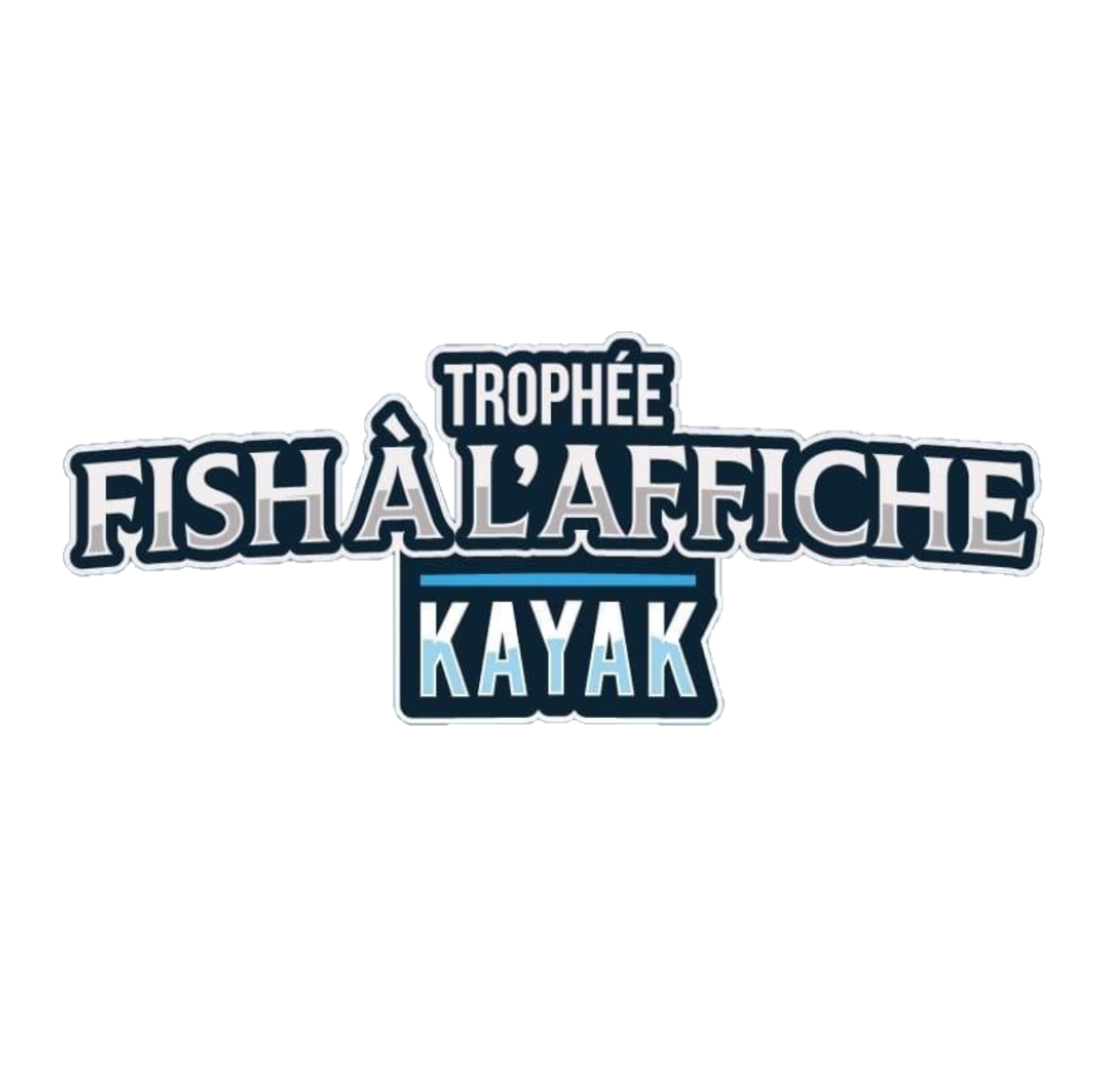 TROPHEE FISH à l’AFFICHE KAYAK 2026