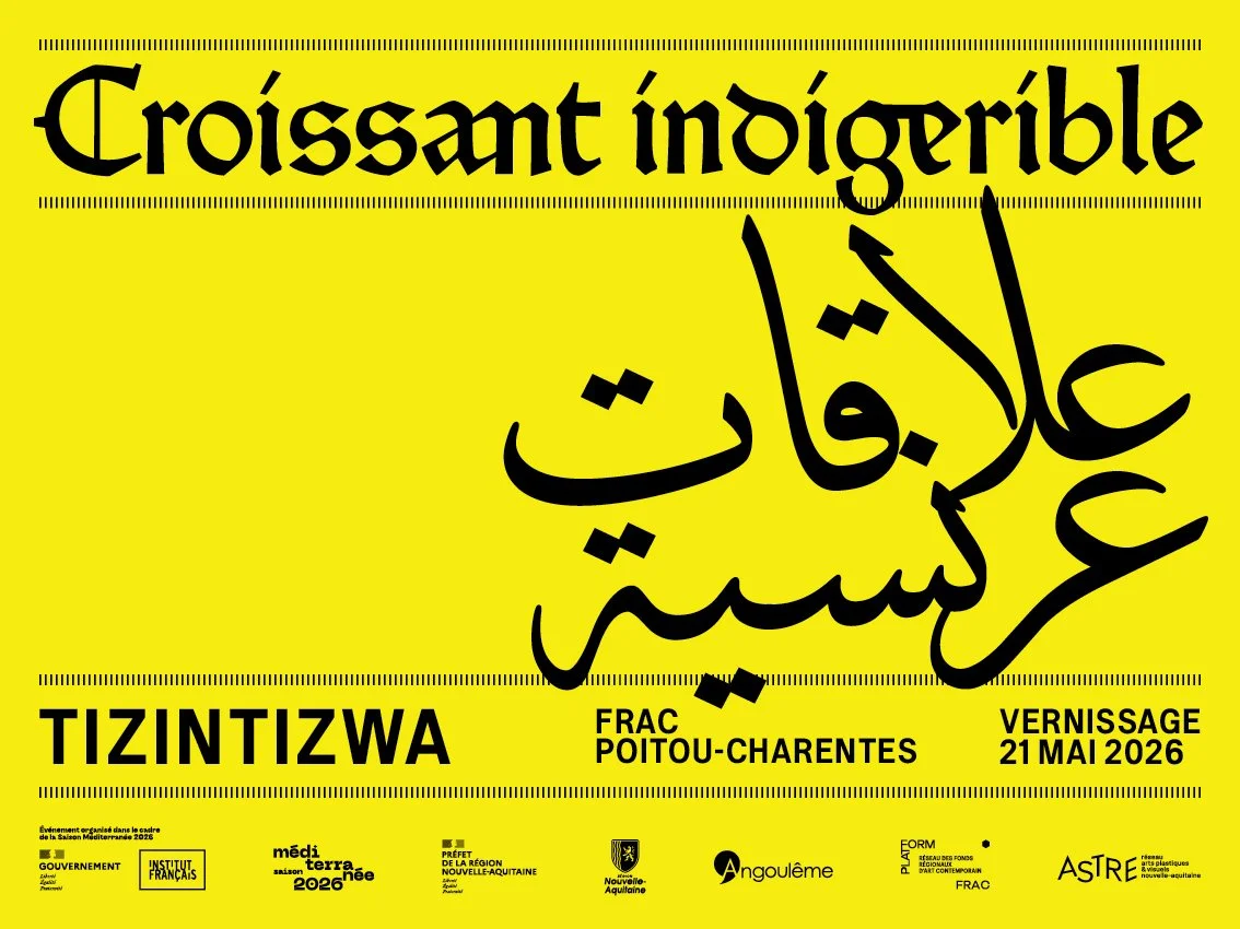 Vernissage : CROISSANT INDIGERIBLE / علاقات عرنسية