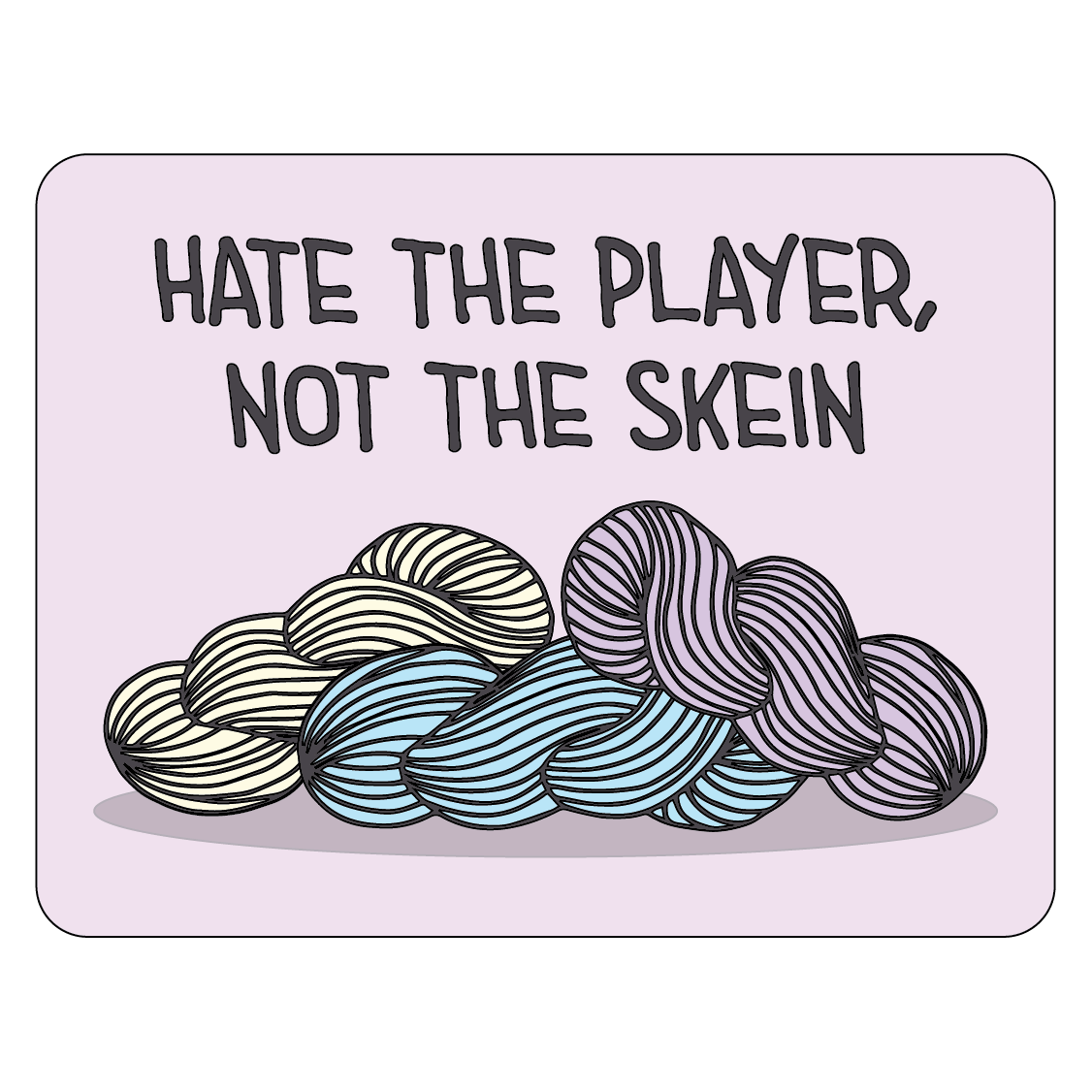 Hate the Player Sticker