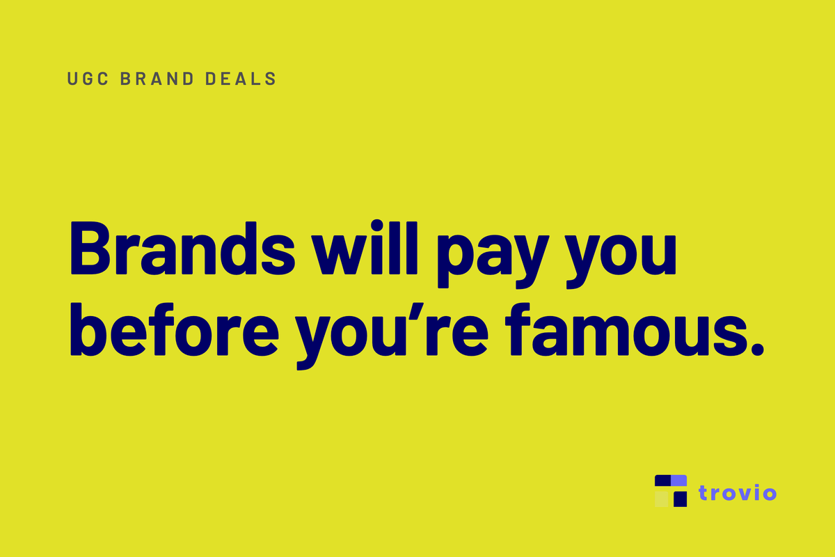 Hero card reading "Brands will pay you before you're famous." for Trovio's guide to UGC brand deals