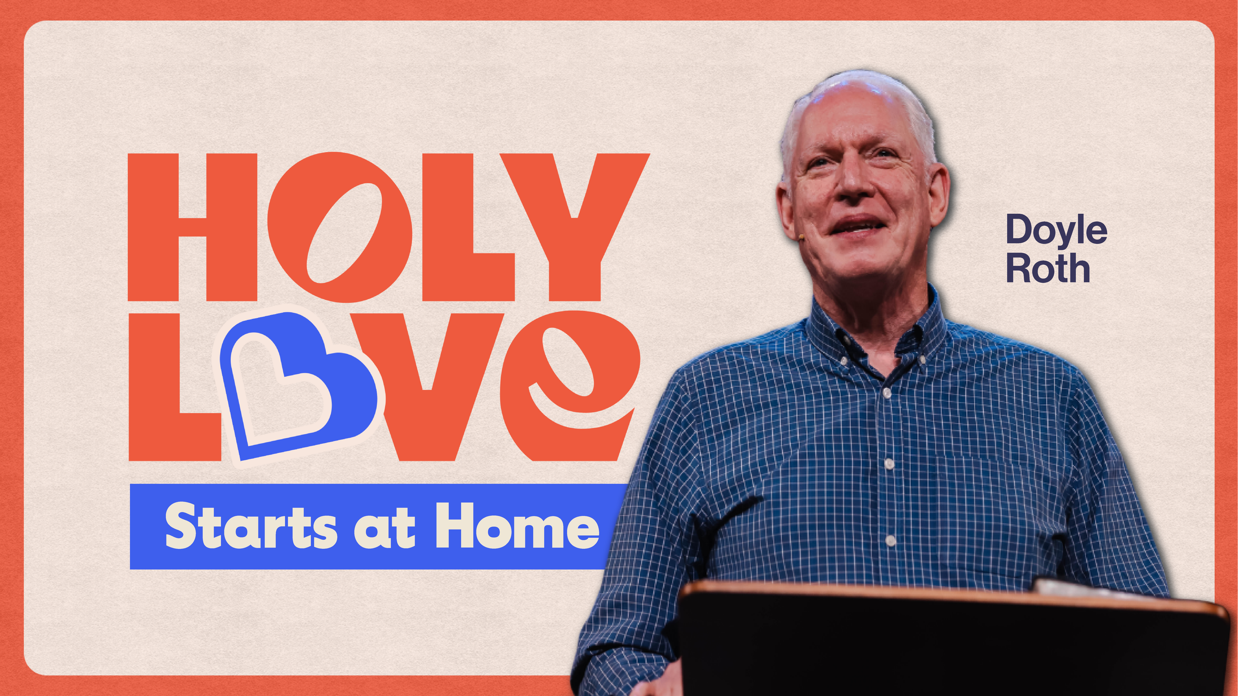 Holy Love Starts at Home