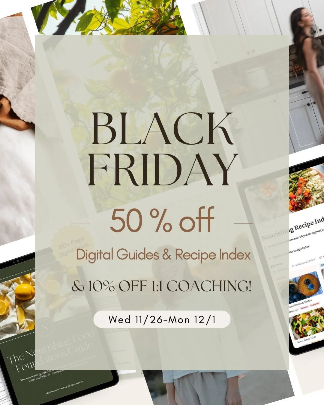 THE NF BLACK FRIDAY SALE is LIVE! 📣

50% off all my digital guides including:
✨ The Nourishing Food Foundations Guide: the essential guide for using food as medicine with confidence, compassion and simplicity. I LOVE this guide and I know you will t