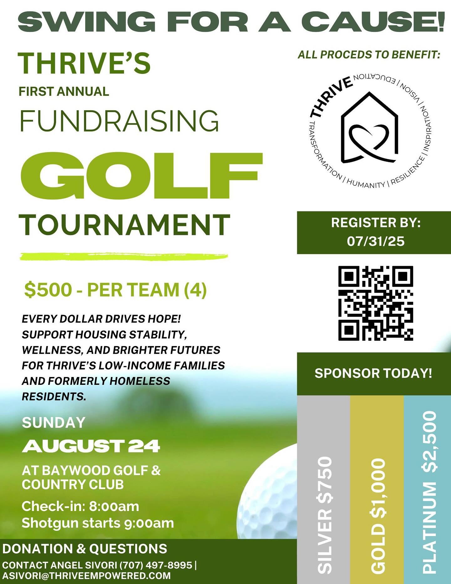 🏌️&zwj;♂️ SWING FOR A CAUSE! 🏌️&zwj;♀️

Join us for THRIVE's FIRST ANNUAL FUNDRAISING GOLF TOURNAMENT! Every swing helps create stable housing and brighter futures for families in need.

EVENT DETAILS:

- 📅 Sunday, August 24, 2025
- 📍 Baywood Gol