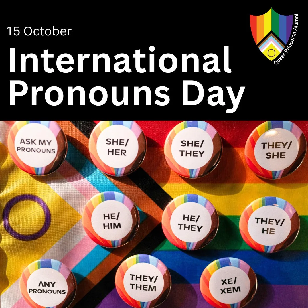 October 15 is International Pronouns Day!⁠
⁠
We all use pronouns, and in English some of these have gender associations. Sometimes these associations are inaccurate or unhelpful, which can especially happen when referring to trans and nonbinary folks