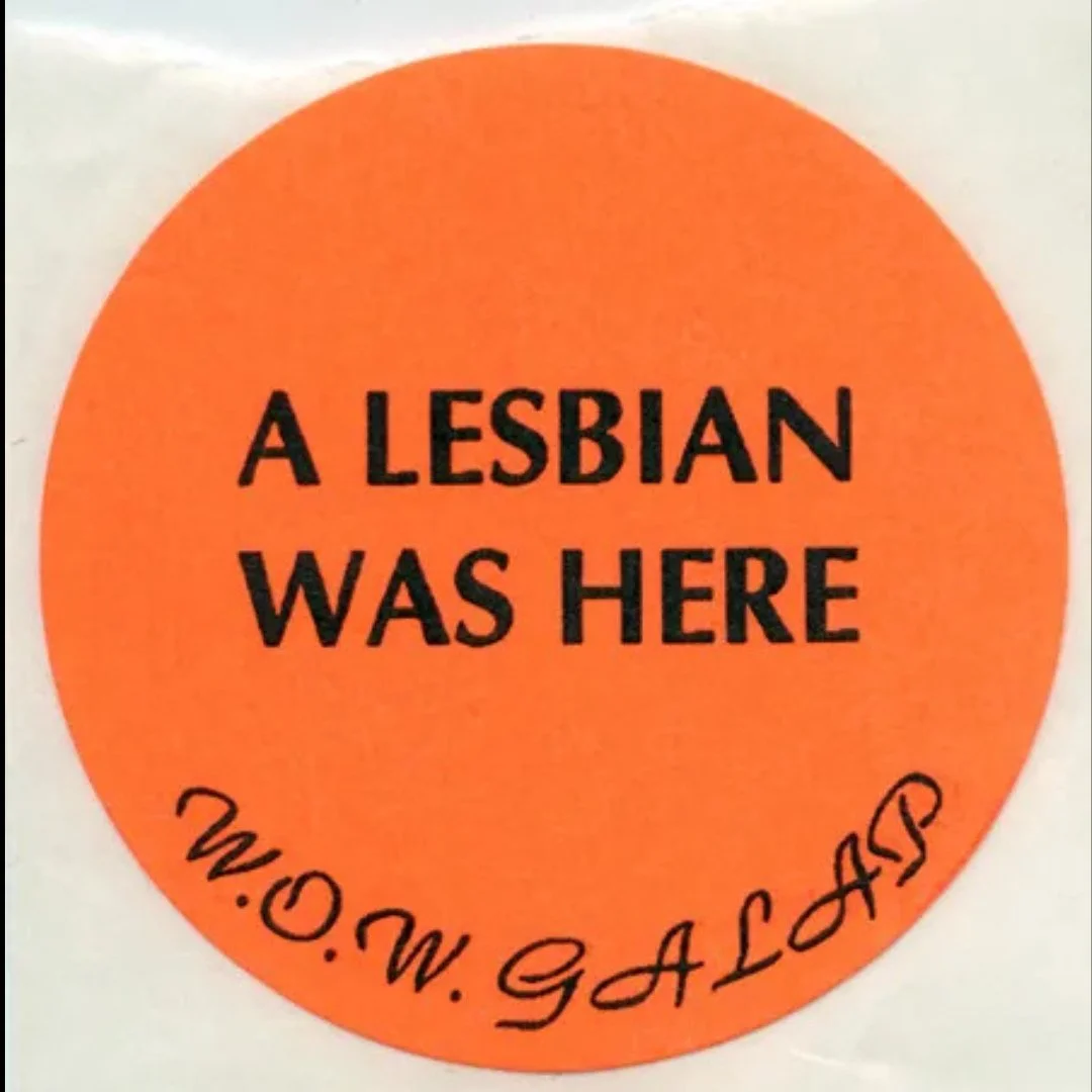 FROM THE ARCHIVES: This month in 1991, the student group Women Oriented Women (WoW) held a lesbian visibility campaign in which they plastered the campus with fluorescent stickers that read, &ldquo;A Lesbian Was Here.&rdquo; The group also published 