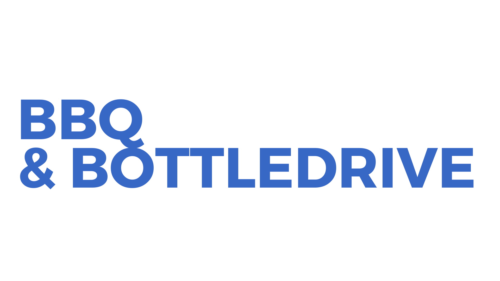 BBQ &amp; BOTTLE DRIVE