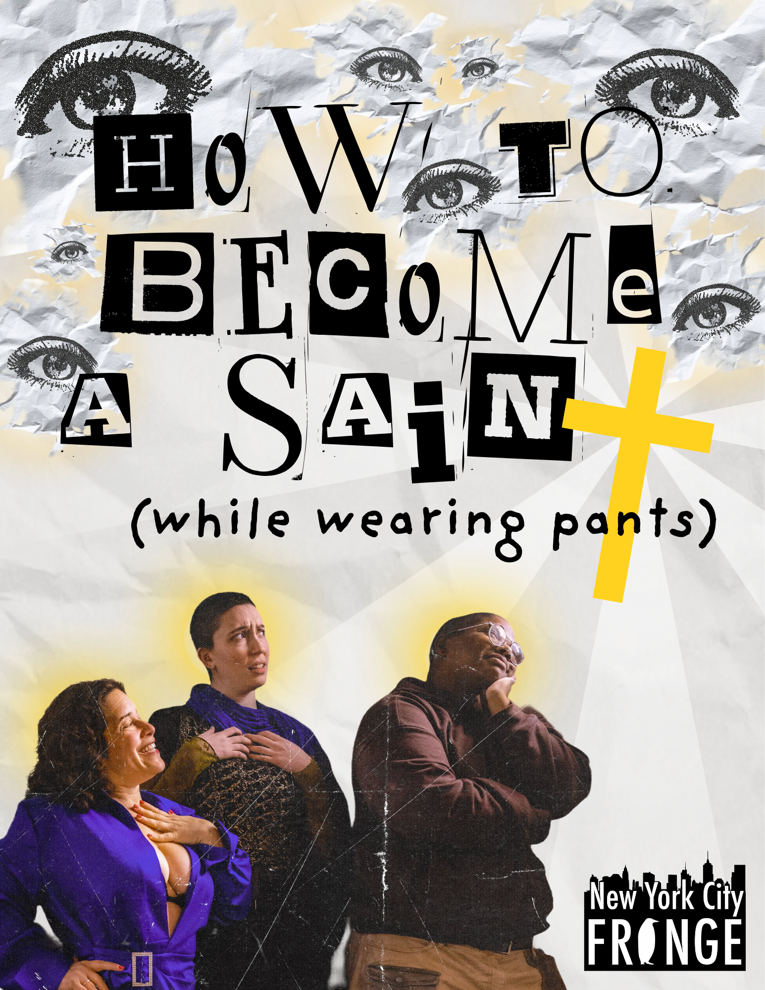 How to Become a Saint (while wearing pants)- NYC Fringe