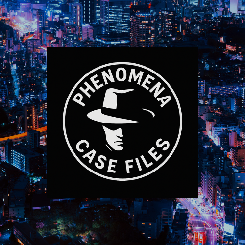Phenomena Case Files