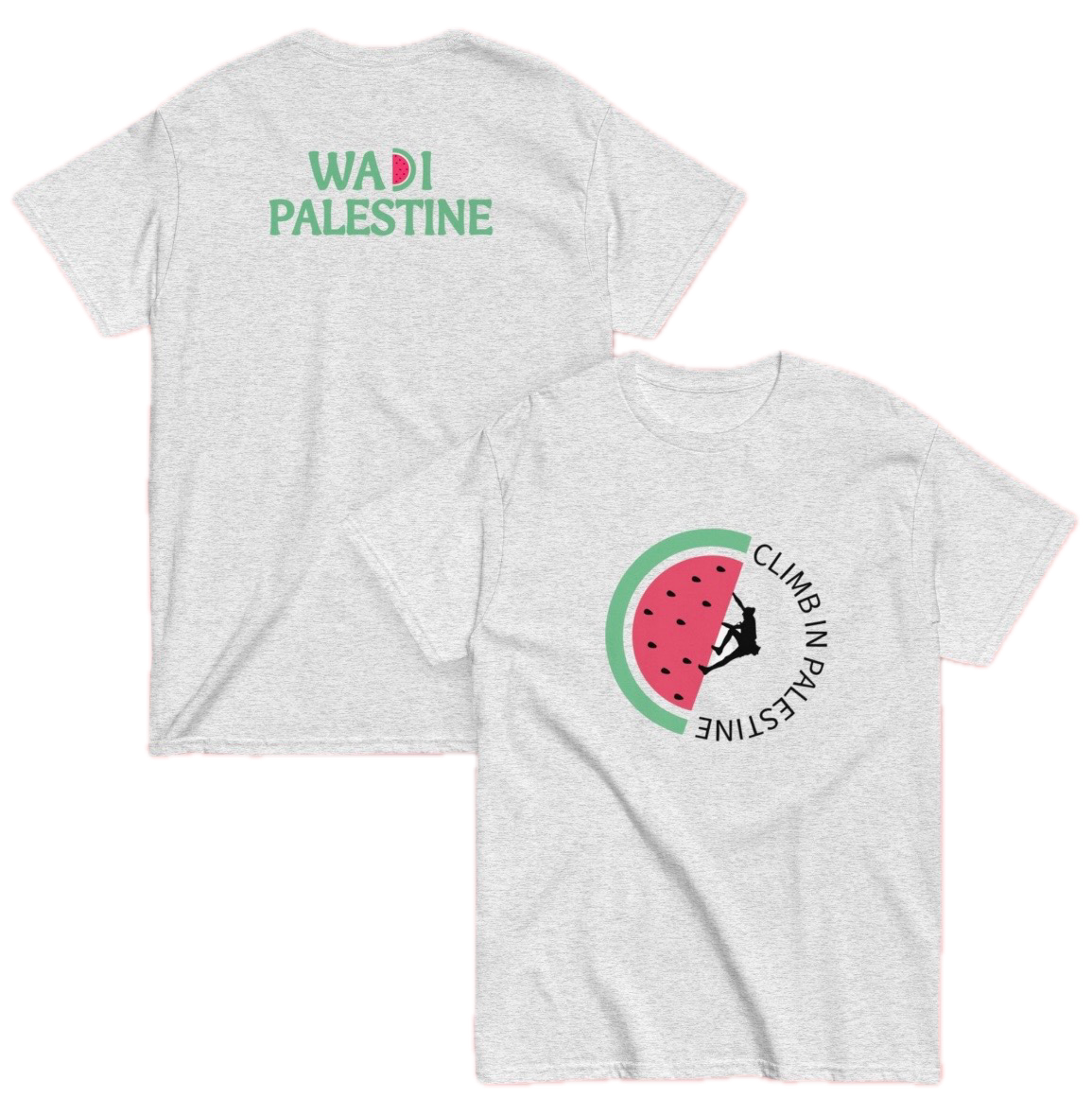 Two gray T-shirts with Palestinian-themed designs, one with the text "WADI PALESTINE" and a watermelon slice, and the other featuring a climber silhouette scaling a watermelon slice with the text "CLIMB IN PALESTINE" around it.