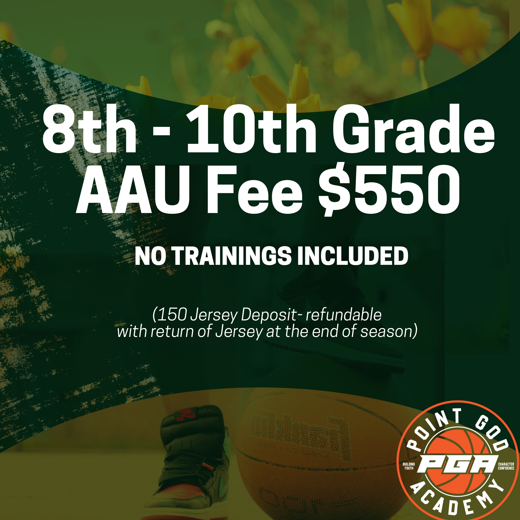 AAU Season 8th-10th (No Trainings)