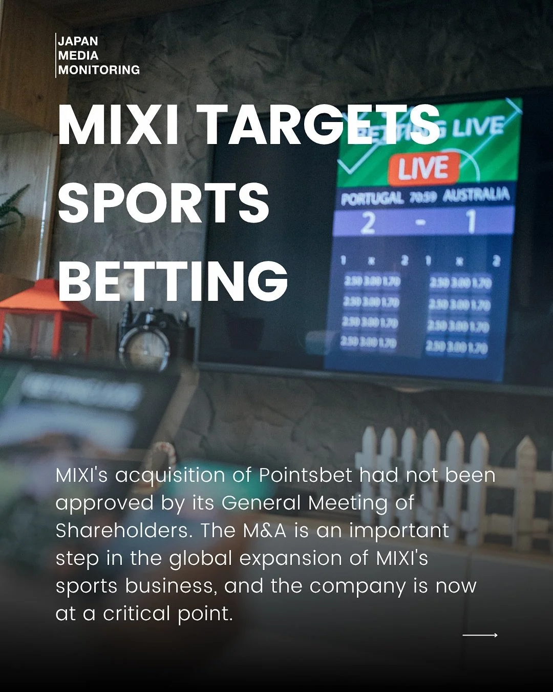 MIXI&rsquo;s acquisition of Pointsbet had not been approved by its General Meeting of Shareholders. The M&amp;A is an important step in the global expansion of MIXI&rsquo;s sports business, and the company is now at a critical point.

MIXI&rsquo;s di