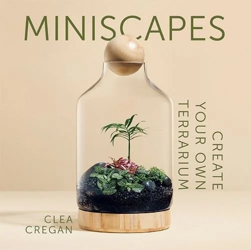 Miniscapes: Create your own terrarium  - Book