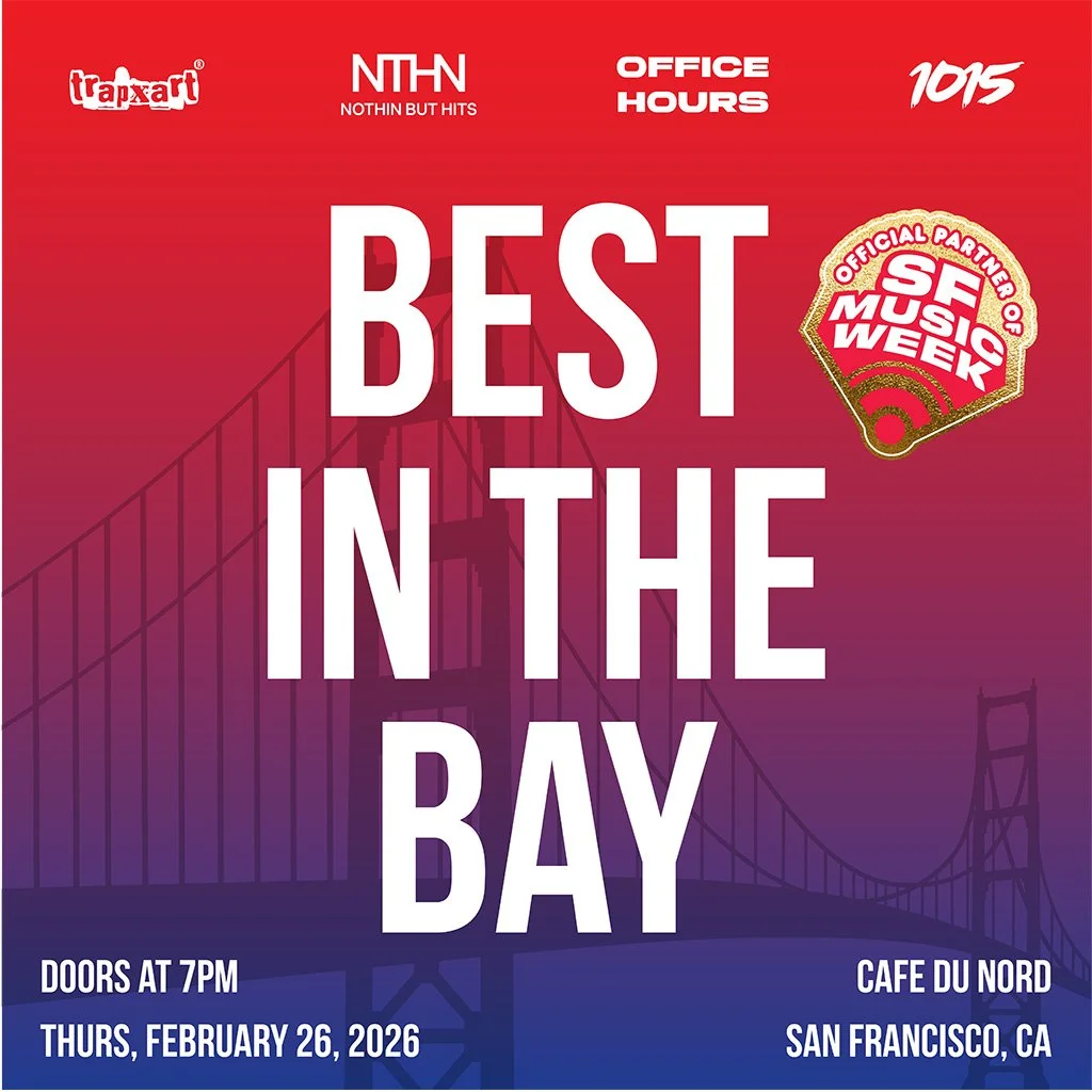 Best in the Bay - Hosted by Nothin But Hits, Trapxart, 1015 MGMT and The Office Hours