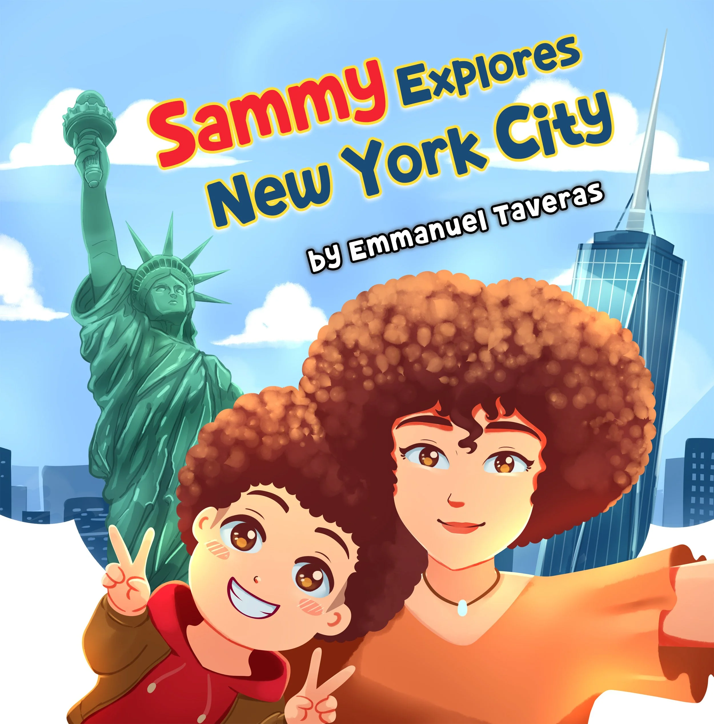 Cover of a children's book titled "Sammy Explores New York City" by Emmanuel Taveras, featuring animated characters of a girl with curly hair and a boy with a freckled face, with the Statue of Liberty and a skyscraper in the background.