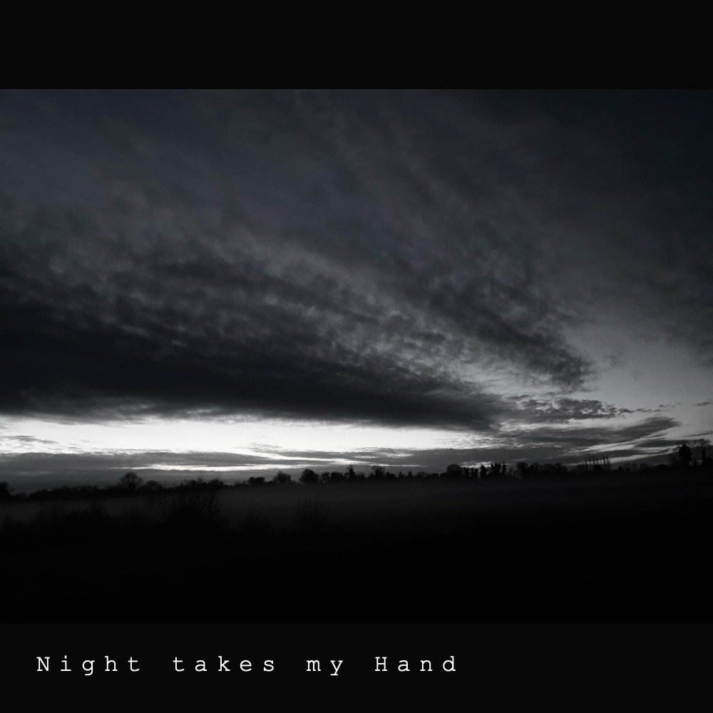 Night Takes My Hand - BW graphic 10th Jan 26.jpg