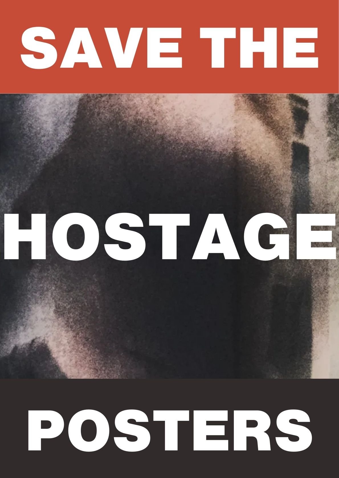 Save The Hostage Posters 
