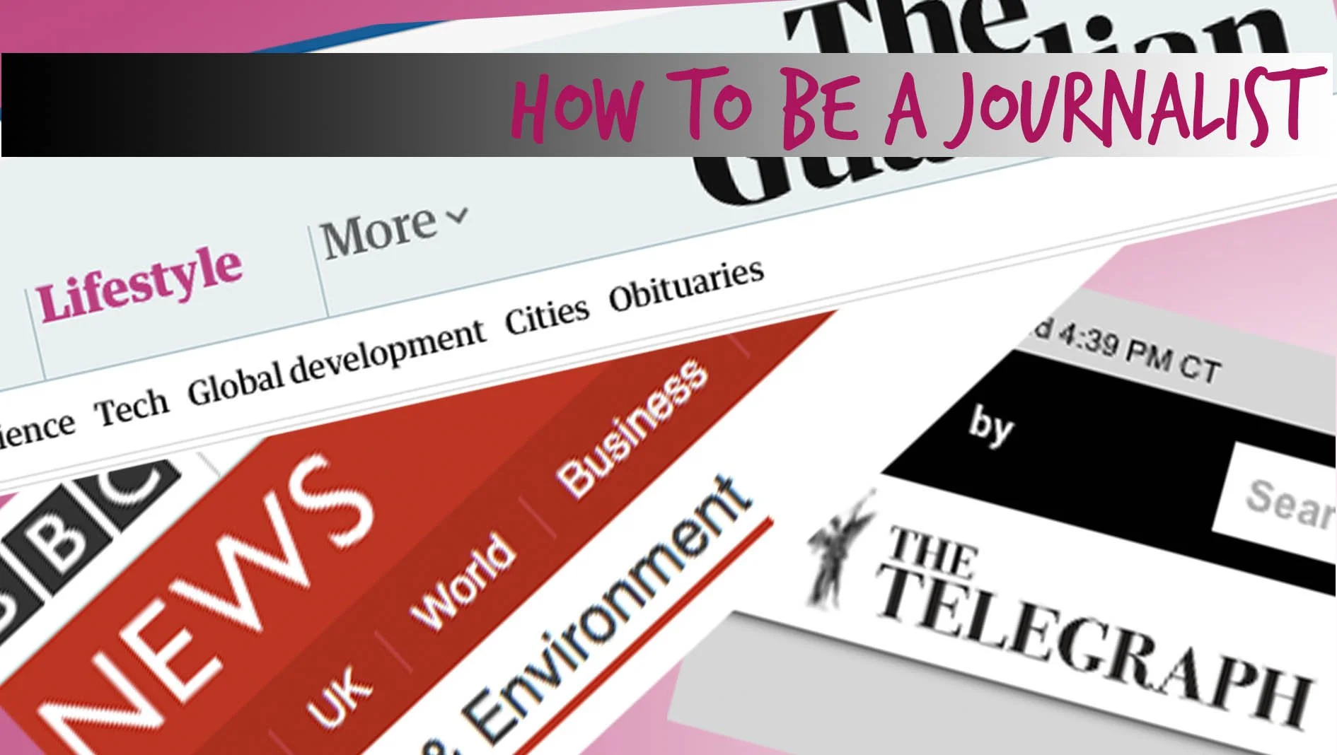 How to be a journalist