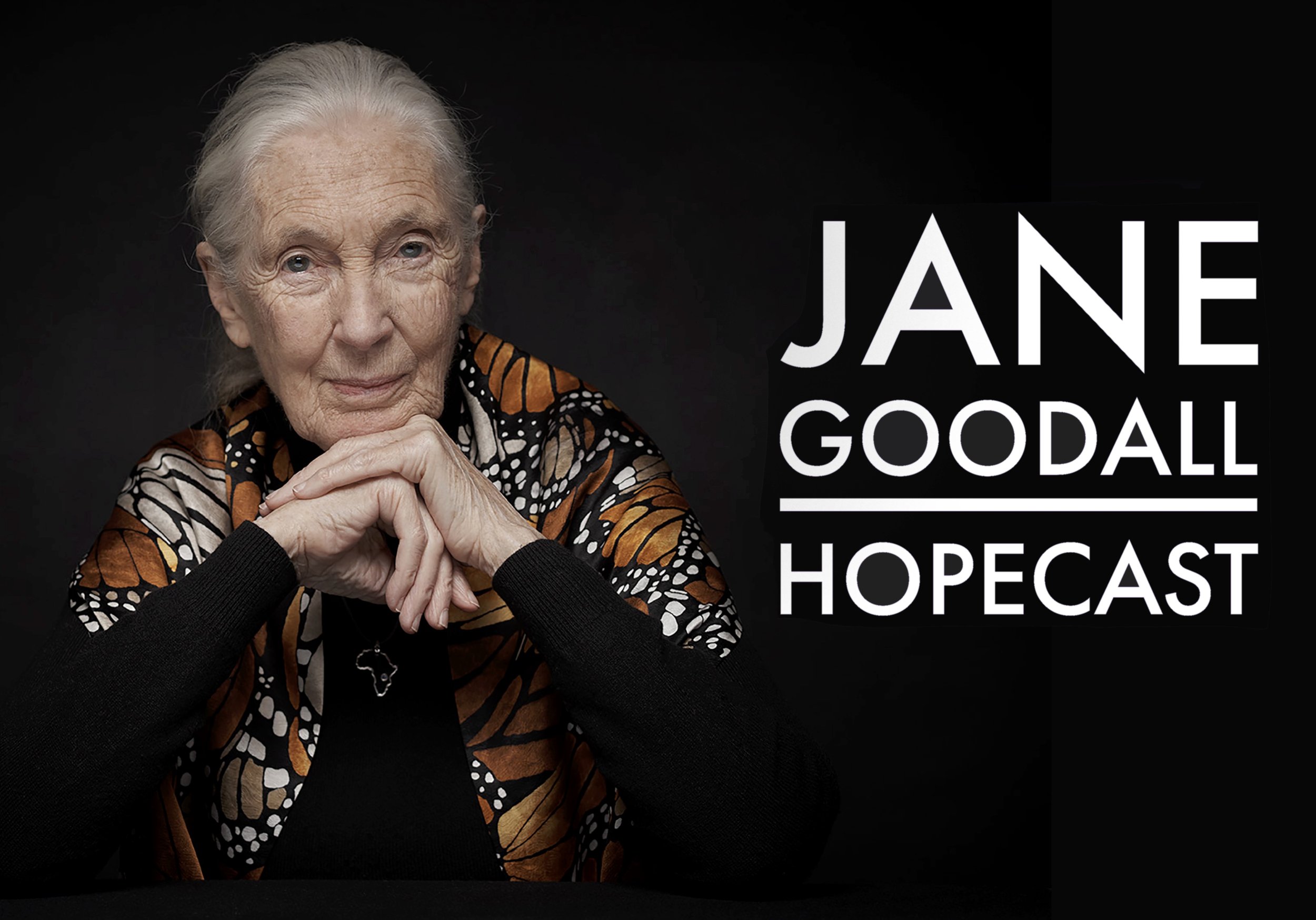 Listen to Dr Jane Goodall’s new Hopecast!