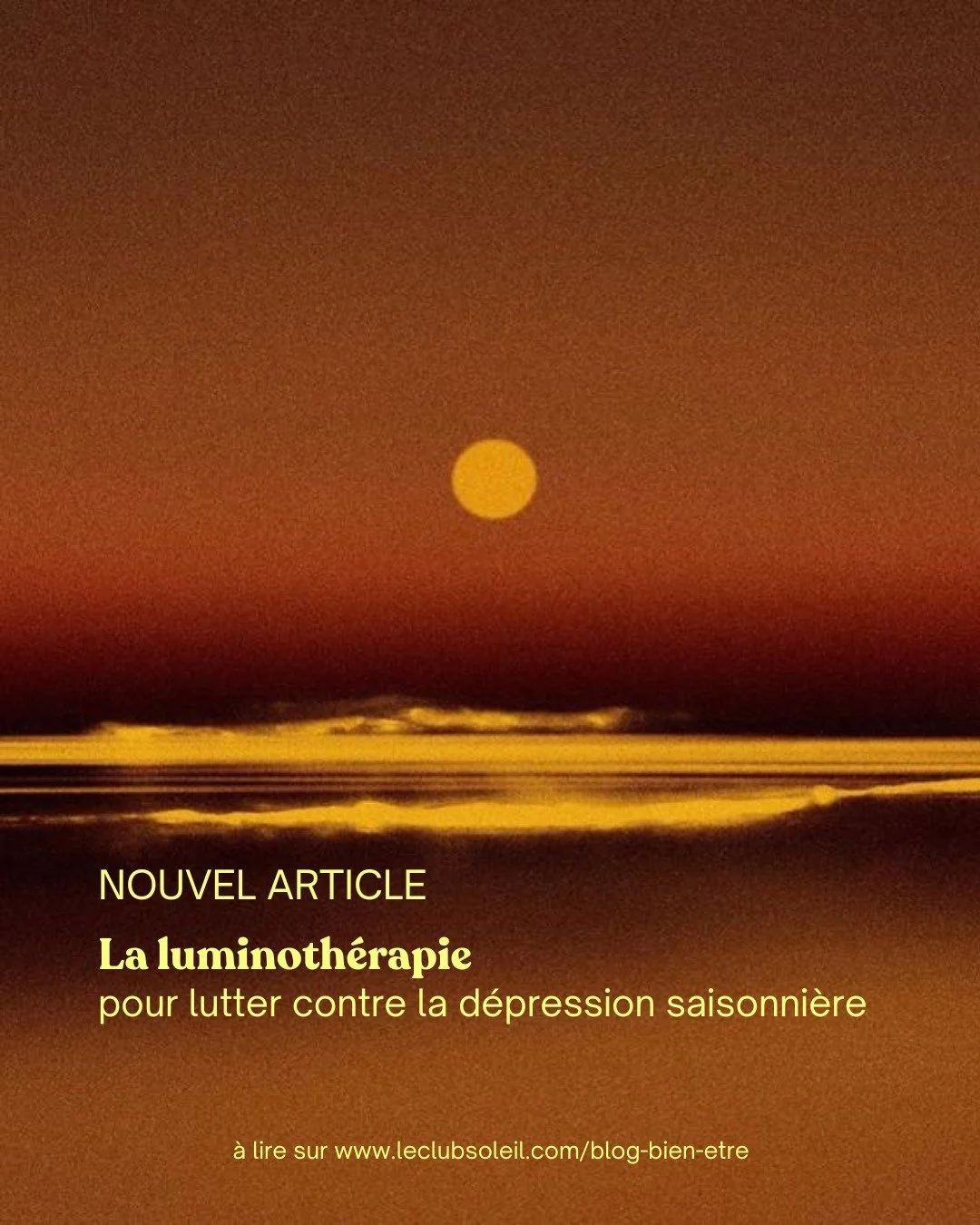 La lumi&egrave;re du Soleil nous est indispensable en tant qu'humain pour assurer nos fonctions vitales.

Avec le changement d'heure et la m&eacute;t&eacute;o automnale, des coups de mou, de la fatigue voire des &eacute;pisodes de d&eacute;prime peuv