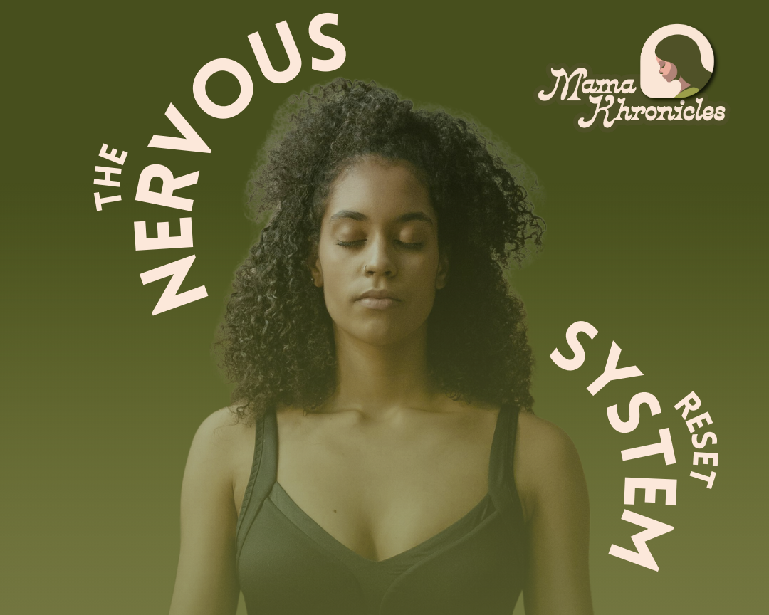 RESET MAMA SERIES: The Nervous System Reset