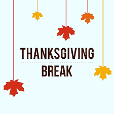 Thanksgiving Break - No School