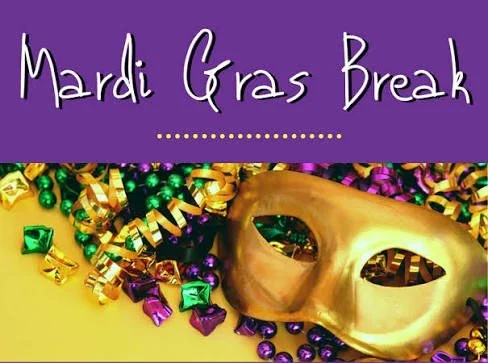 Mardi Gras Break - No School 