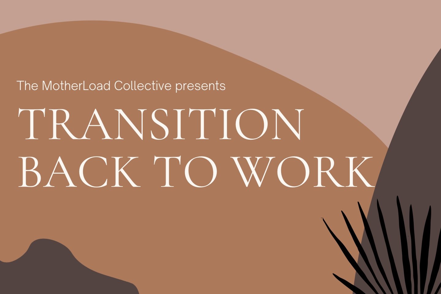 Back to Work Transition Workshop