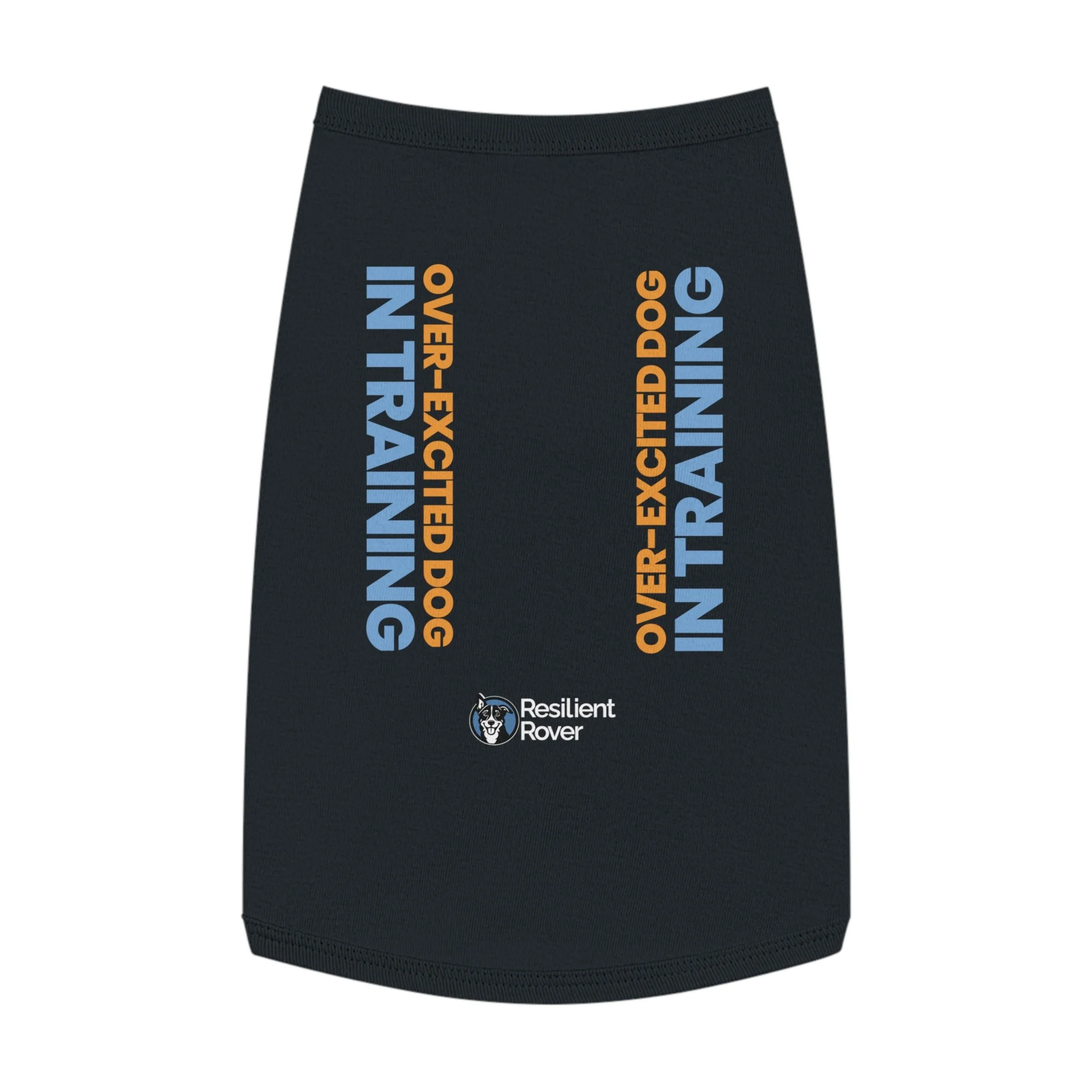 “Over-Excited Dog In Training” Pet Tank Top — Focus Shirt for Energetic Dogs