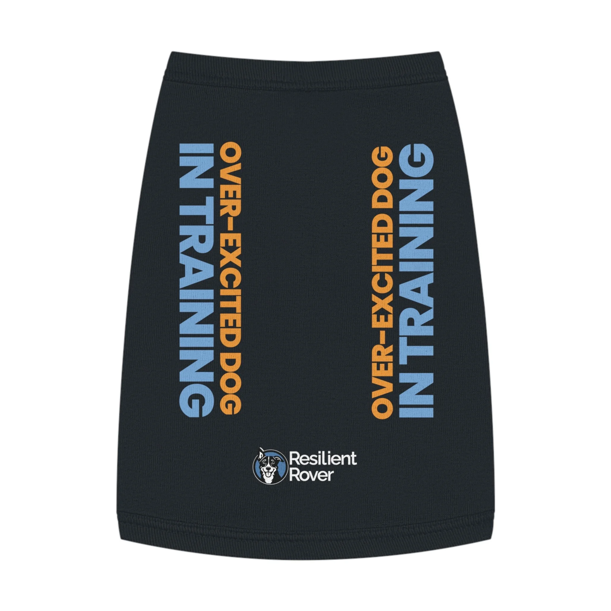 “Over-Excited Dog In Training” Pet Tank Top — Focus Shirt for Energetic Dogs