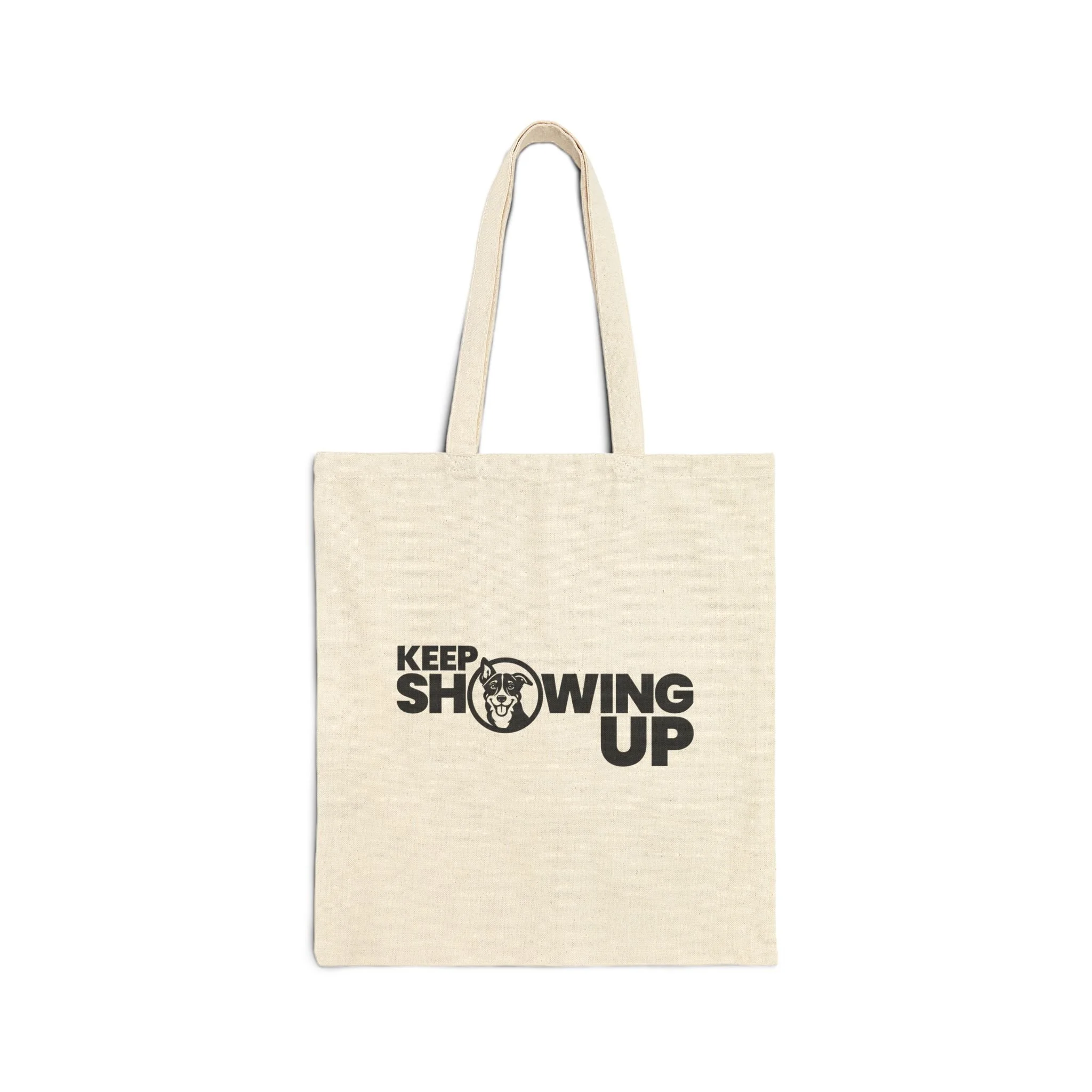 Keep Showing Up Canvas Tote Bag