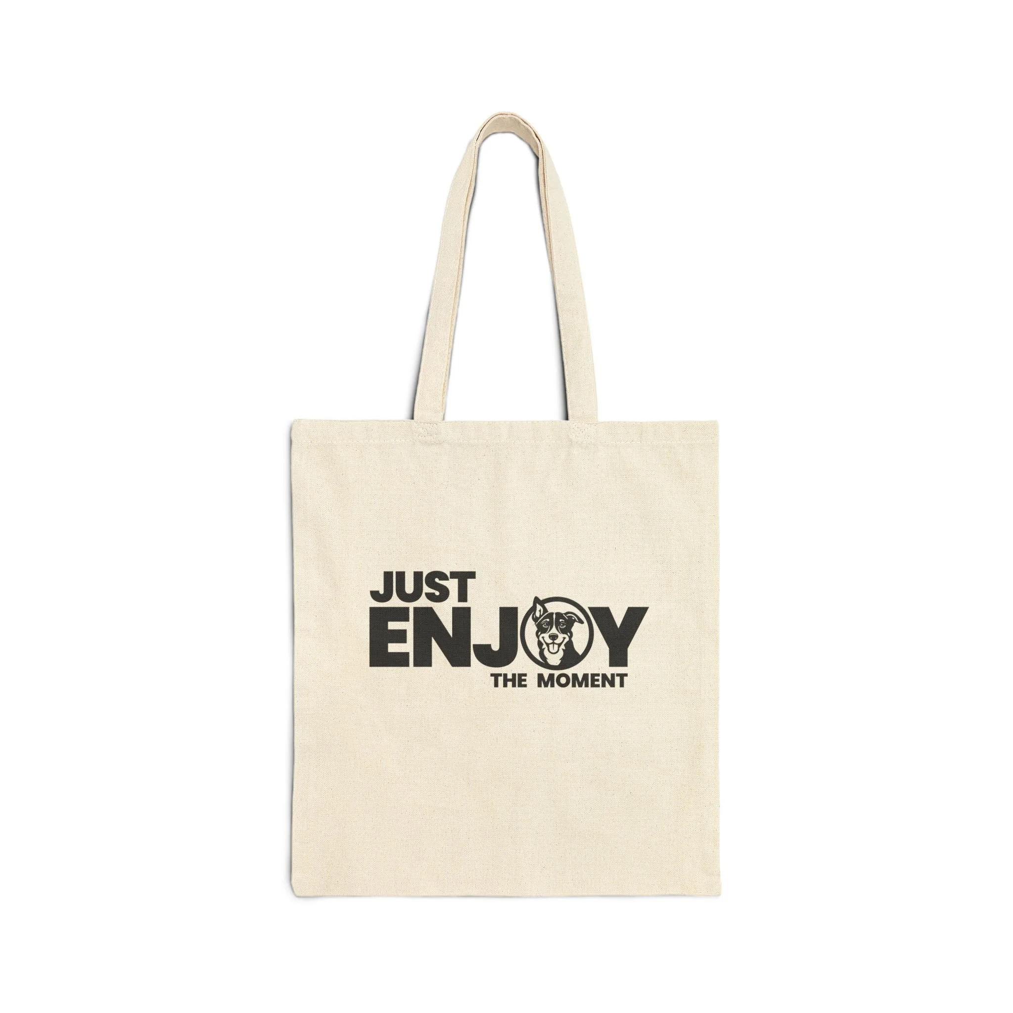 Just Enjoy The Moment Canvas Tote Bag