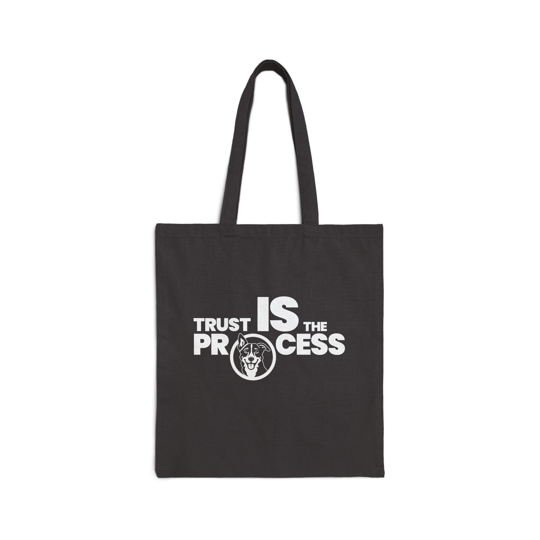 Trust IS The Process Canvas Tote Bag