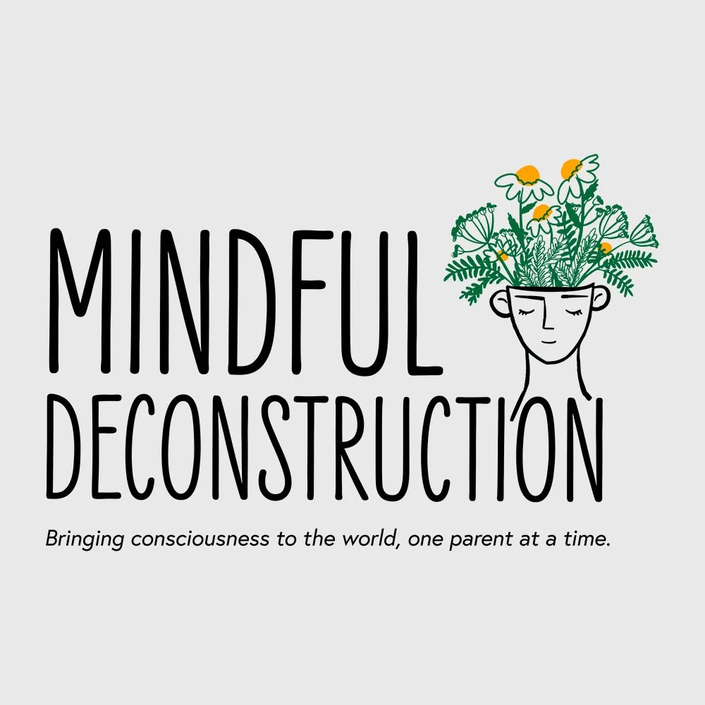 Mindful Deconstruction.jpg