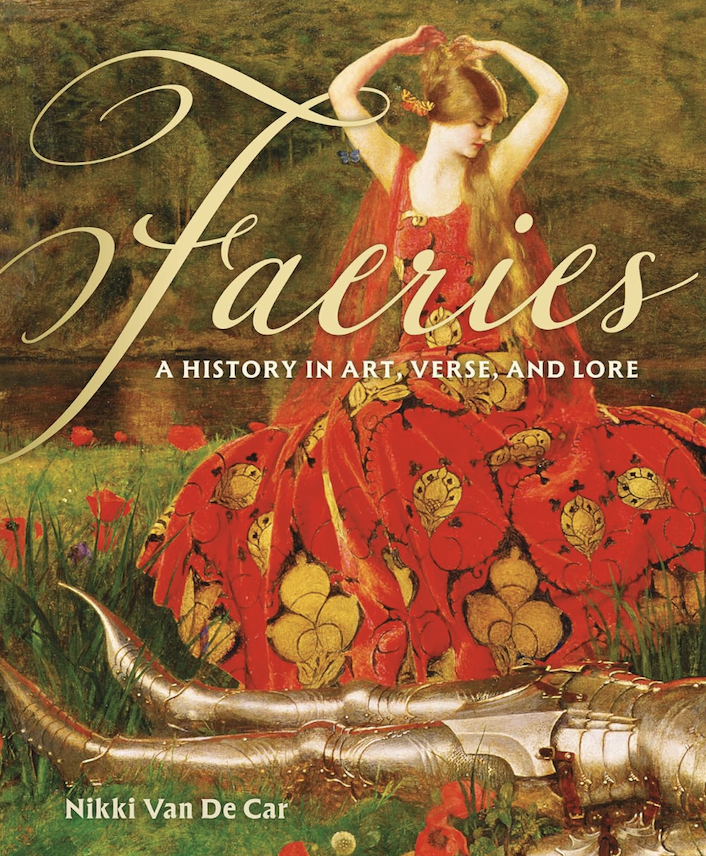 Book cover of "Faeries: A History in Art, Verse, and Lore" featuring a woman in a red floral dress.
