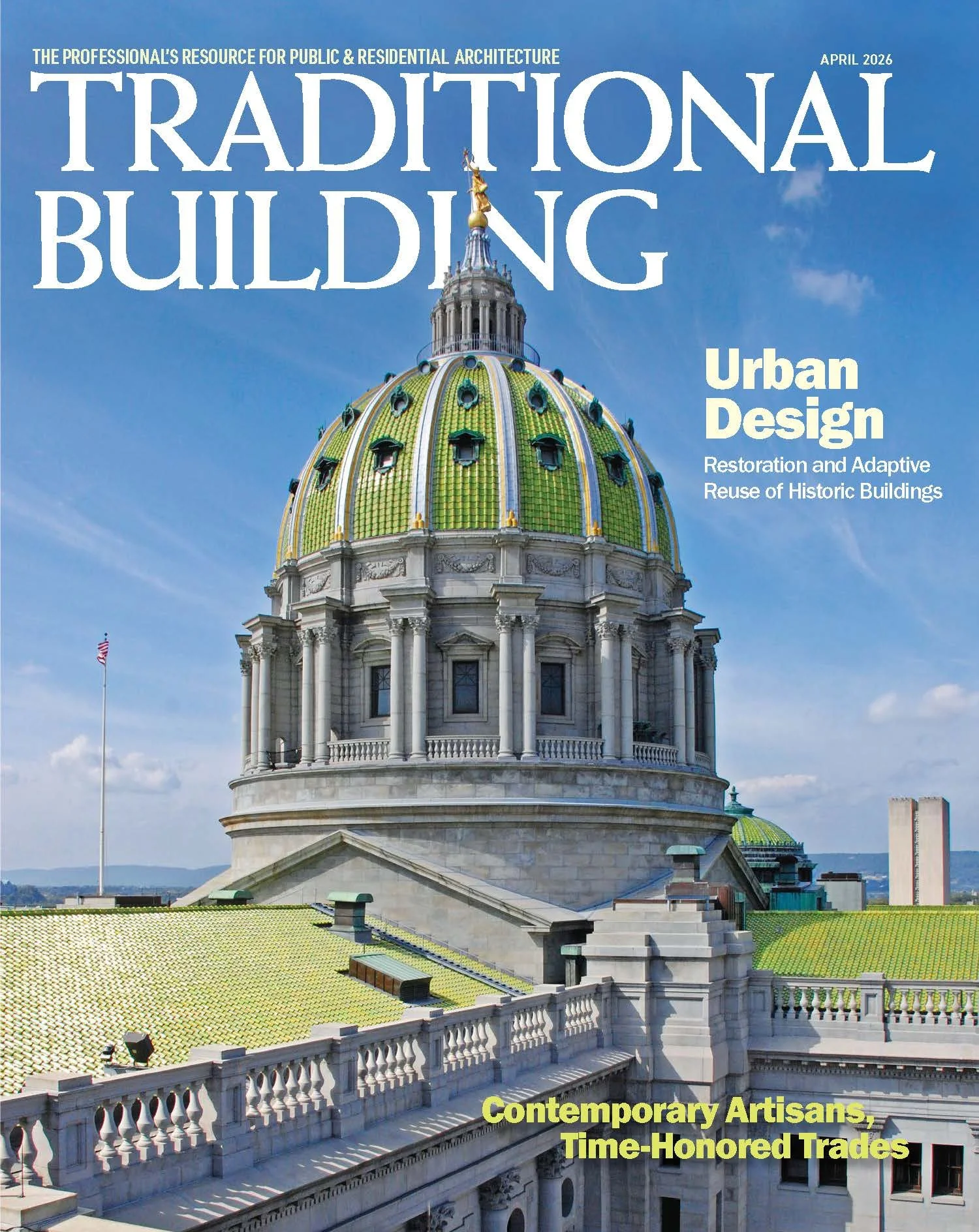 TRADITIONAL BUILDING: CONTEMPORARY ARTISANS, TIME-HONORED TRADES