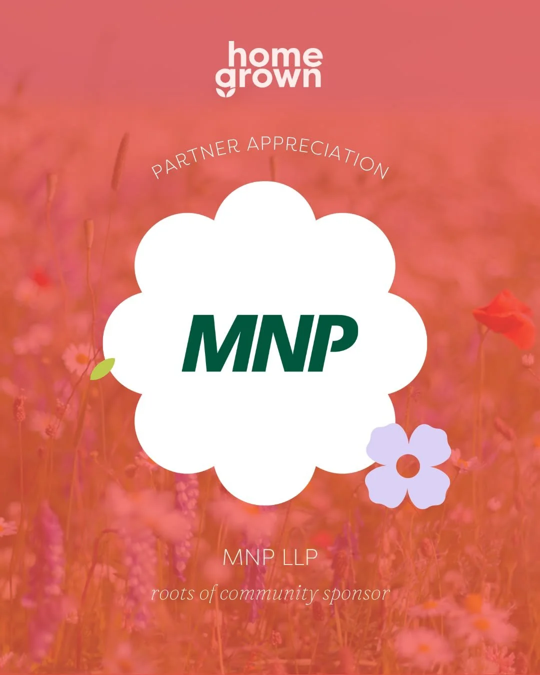 ✿ SPONSOR APPRECIATION POST ✿

Thank you to @mnpllp for joining Homegrown as our Roots of Community Sponsor! Their support means adding extra details to the event to make it as grounded in community and as memorable as possible.

MNP provides client-