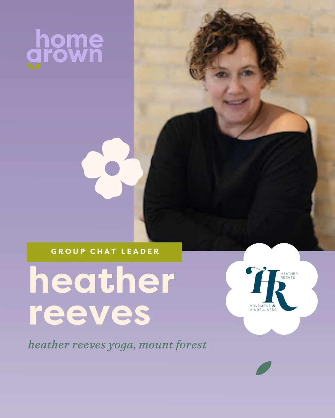 ✿ MEET THE GROUP CHAT LEADER ✿

Spoiler alert: running a business can take a serious toll on your nervous system.

That's why we're so grateful to have Heather Reeves (@heather_reeves_yoga ) returning to Homegrown this year.

With nearly 30 years as 