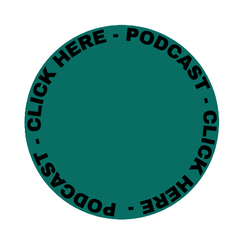 A circular logo with the words "CLICK HERE - PODCAST" written around the border.
