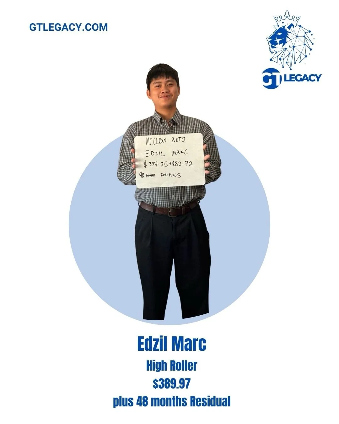 Edzil Marc 
Making $389.97 
Plus 48 months residuals