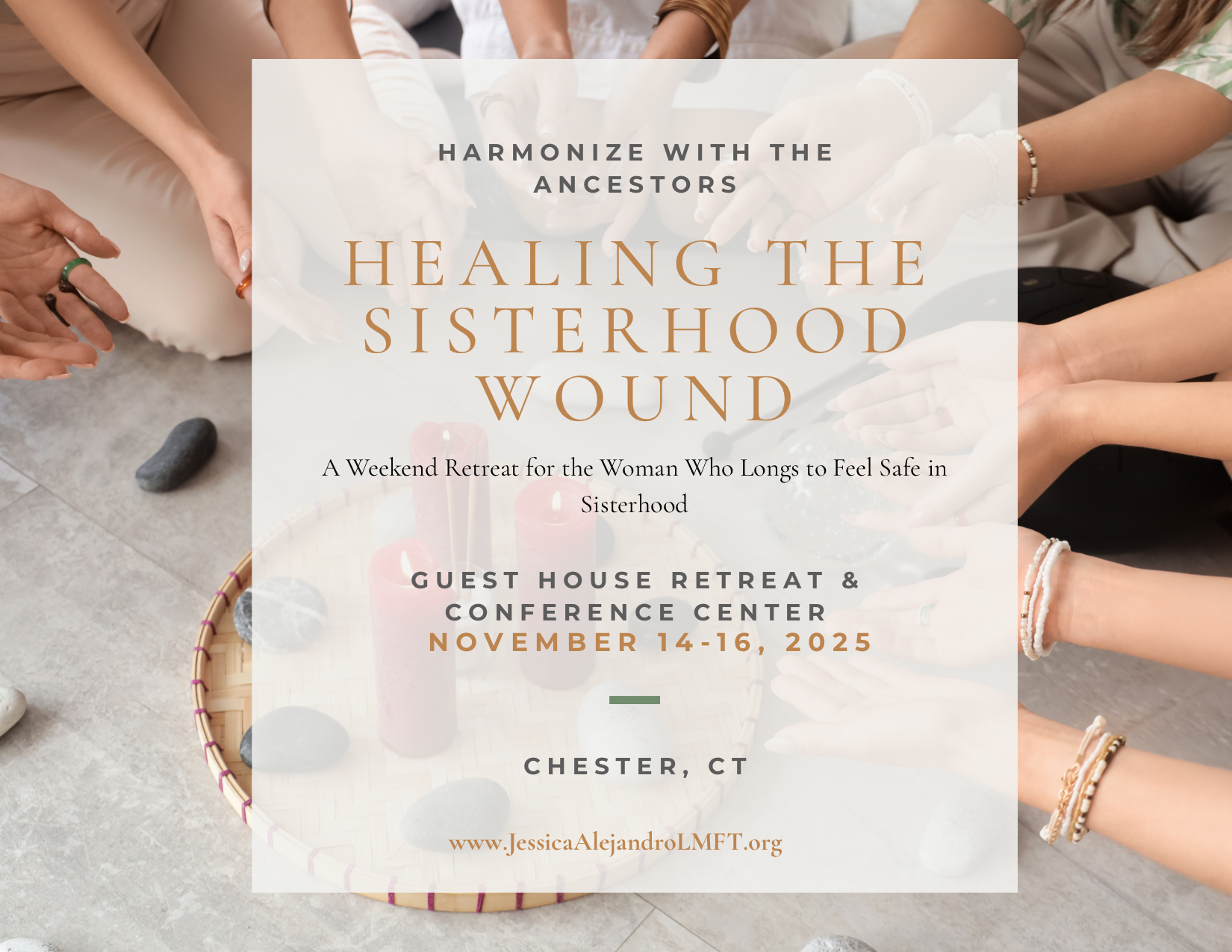 Healing the Sisterhood Wound: A Weekend Retreat for the Woman who Longs to Feel Safe in Sisterhood Again.