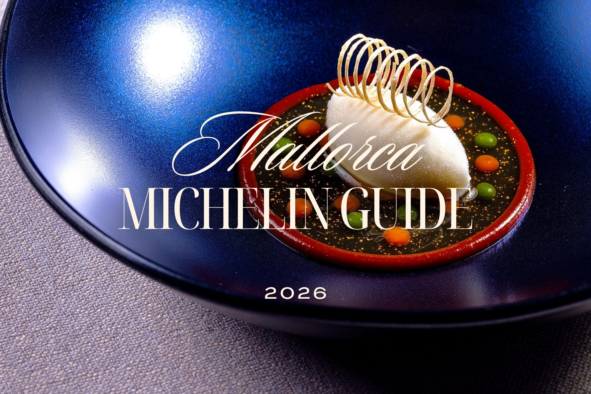 Mallorca: 2026 Michelin Guide Restaurants: Stars+Recommended