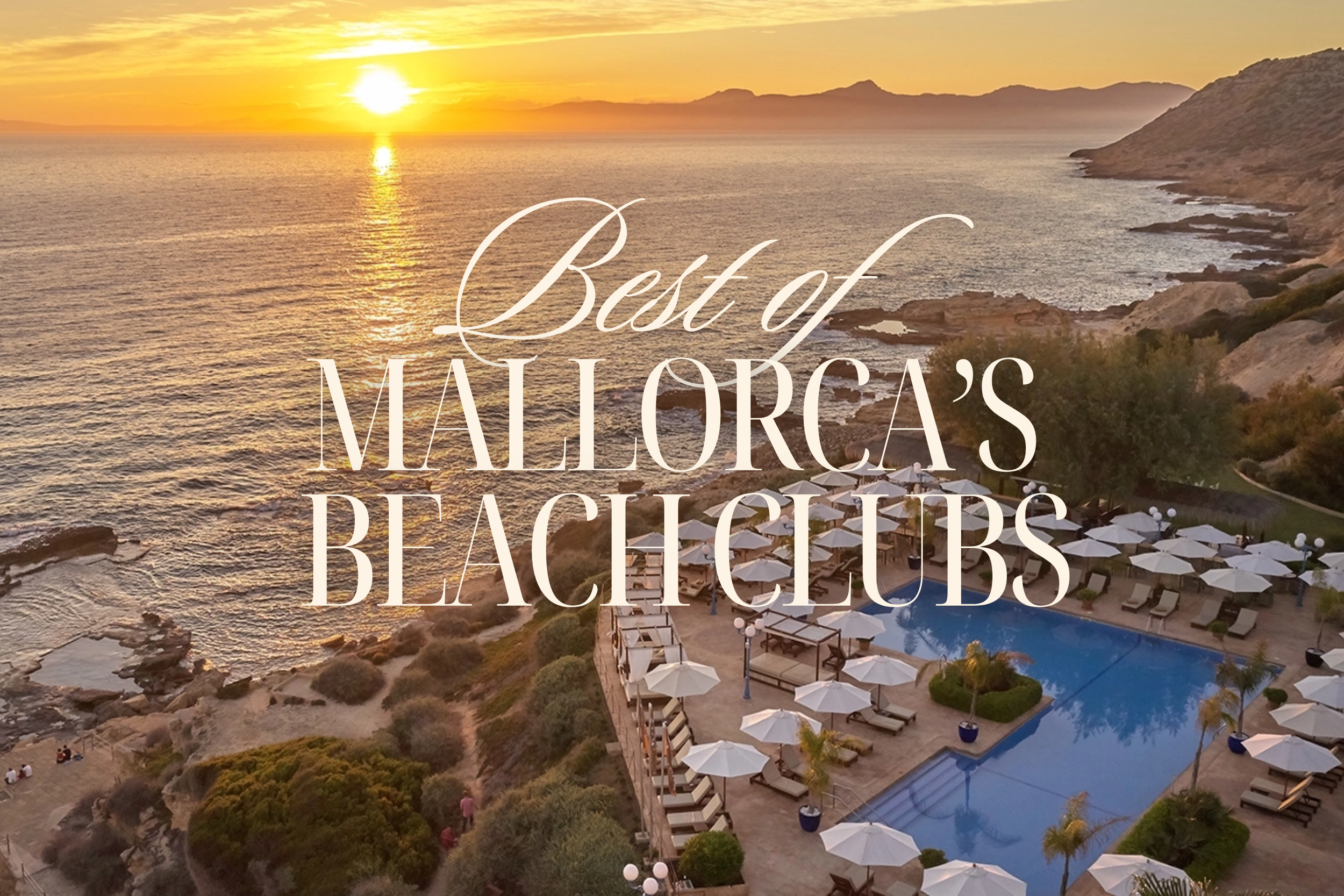 Best of Mallorca: Beach Clubs