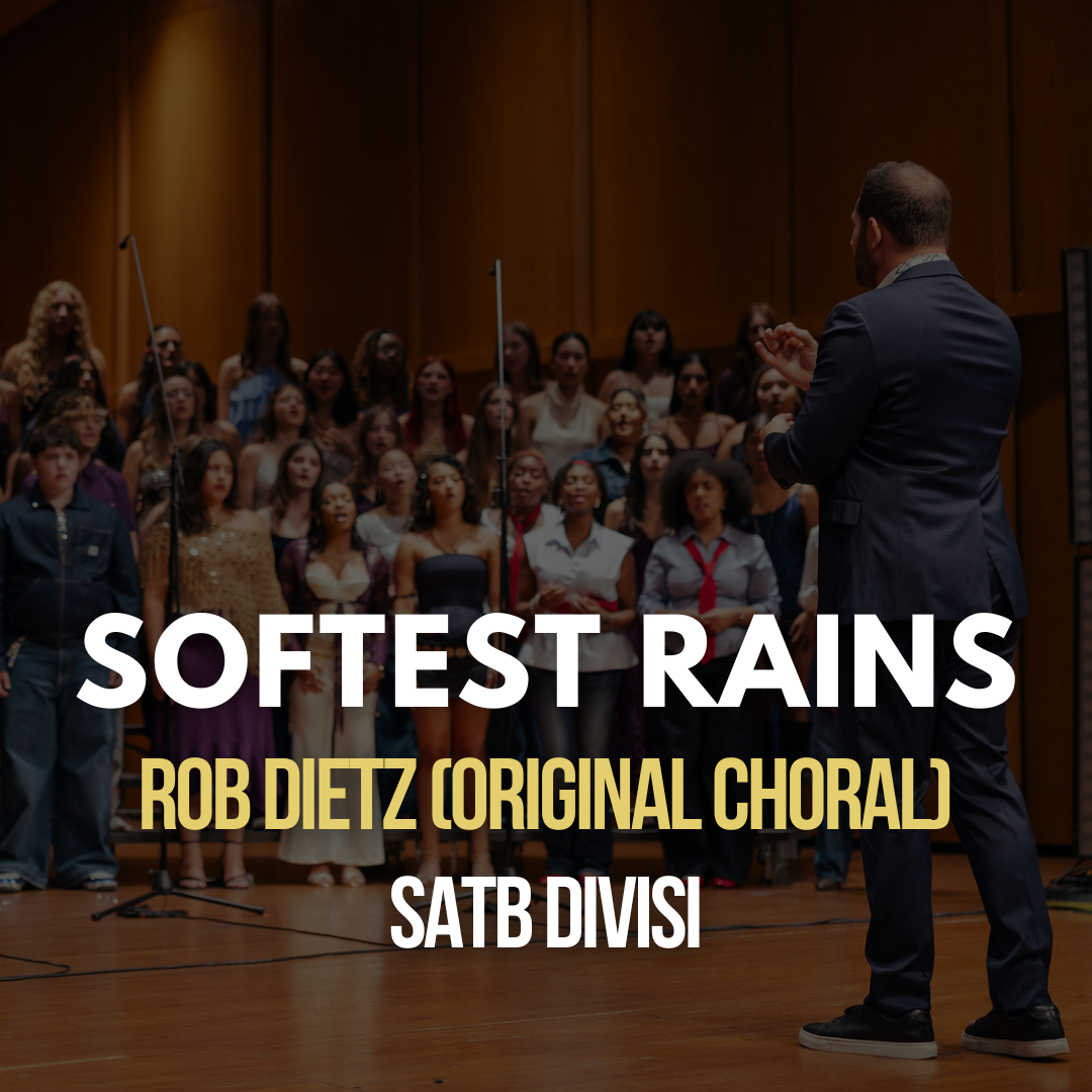 Softest Rains by Rob Dietz (Original Choral)