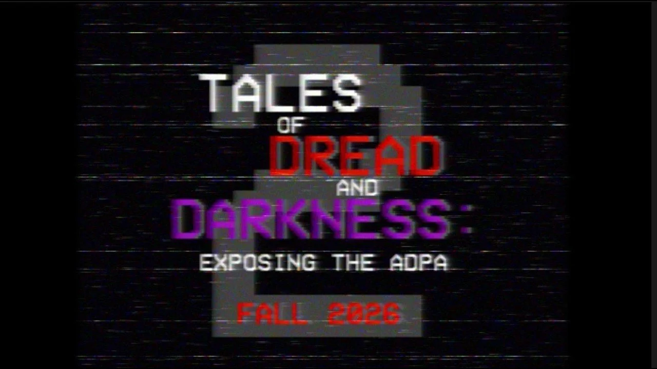 TALES OF DREAD AND DARKNESS: EXPOSING THE ADPA - SEASON 2 PREMIERE