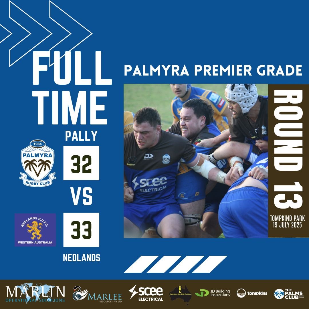 RESULTS ROUND 13 SENIOR MENS COMP
PALLY V NEDLANDS
Saturday 19 JULY 2025
Tompkins Park
Premier Grade 32 v Nedlands 33
Reserve Grade 50 v Nedlands 12
Third Grade26 v Nedlands 45
Fourth Grade 7 v Nedlands 14
Belt Up Colts 0 v Wests 34
#palmyrarugbyu