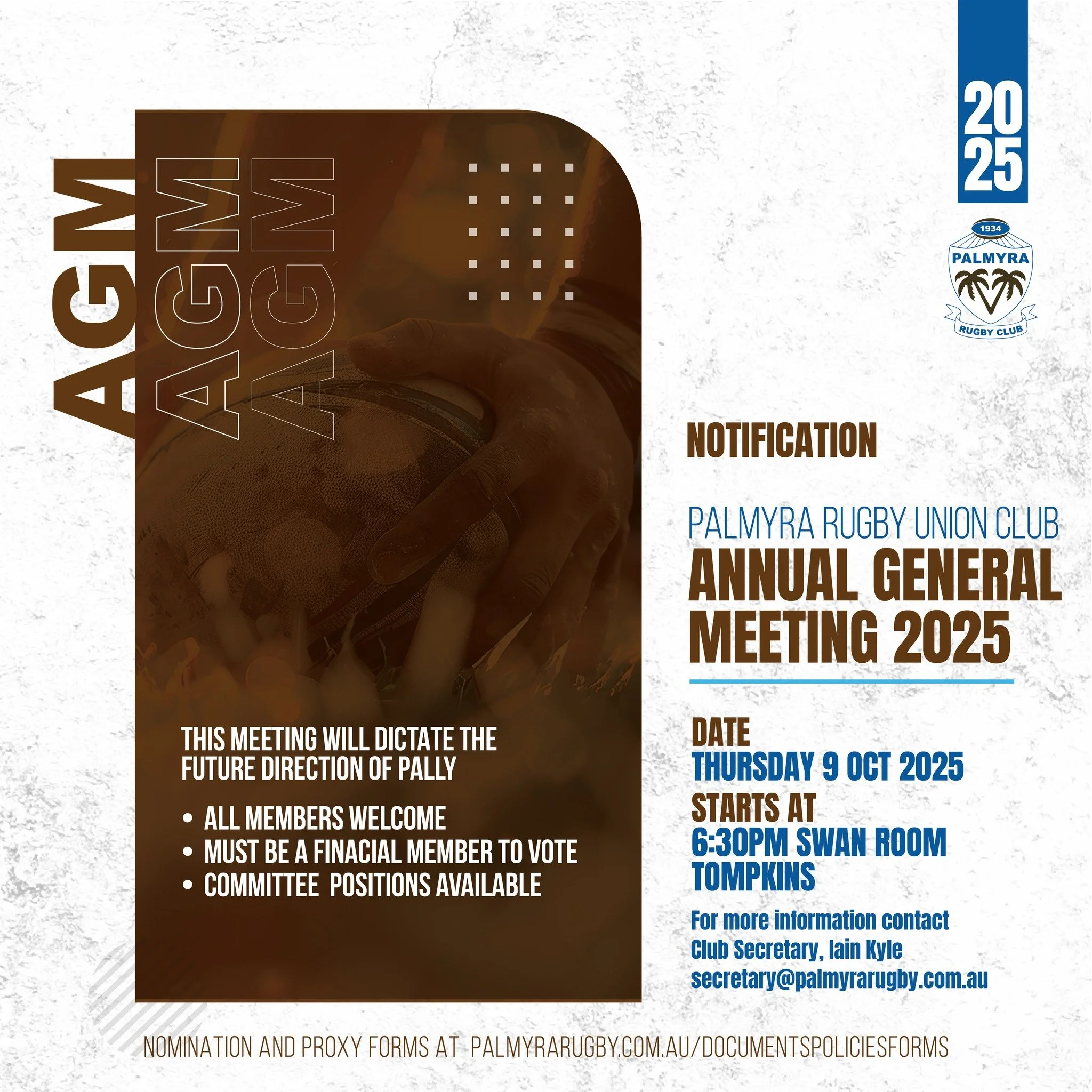 🌴PALMYRA RUGBY UNION CLUB🌴
ANNUAL GENERAL MEETING 2025
THURSDAY 9 OCTOBER 2025
SWAN ROOM (UPSTAIRS) TOMPKINS @ 6:30PM
Have your say on the direction and future of the club!
• ALL MEMBERS WELCOME 💙🤎
• MUST BE A FINANCIAL MEMBER TO VOTE